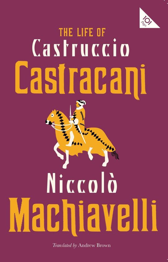 Alma Classics 101 Pages - The Life of Castruccio Castracani - cover