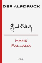 Hans Fallada 12 - Der Alpdruck