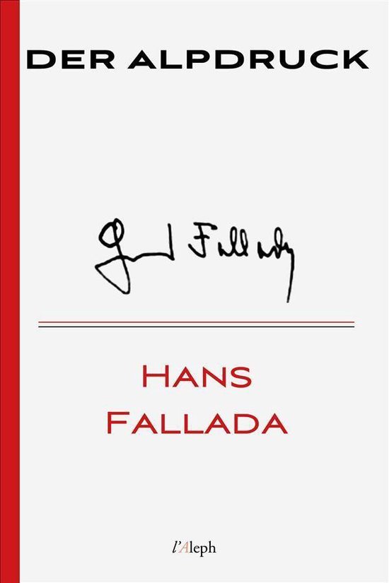 Hans Fallada 12 - Der Alpdruck