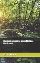 Dialogues Concerning Natural Religion (Illustrated)