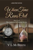 When Time Runs Out