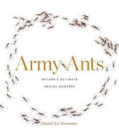Army Ants – Nature′s Ultimate Social Hunters