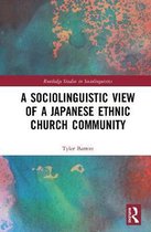 Routledge Studies in Sociolinguistics-A Sociolinguistic View of A Japanese Ethnic Church Community