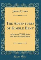 The Adventures of Kimble Bent