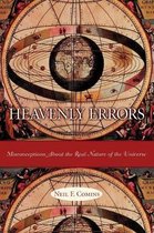 Heavenly Errors - Misconceptions About the Real Nature of the Universe