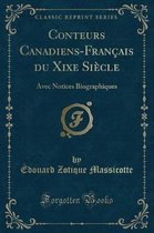 Conteurs Canadiens-Francais Du Xixe Siecle