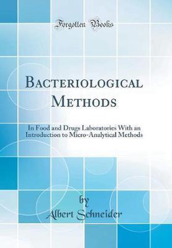 Bacteriological Methods 9780265246528 Albert Schneider Boeken bol