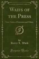Waifs of the Press