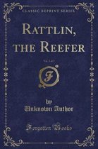 Rattlin, the Reefer, Vol. 2 of 2 (Classic Reprint)