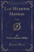 Los Muertos Mandan