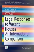 SpringerBriefs in Economics - Legal Responses to Vacant Houses