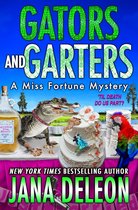 A Miss Fortune Mystery 18 - Gators and Garters