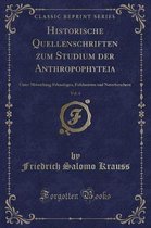 Historische Quellenschriften Zum Studium Der Anthropophyteia, Vol. 4