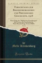 Forschungen Zur Brandenburgischen Und Preussischen Geschichte, 1918, Vol. 30