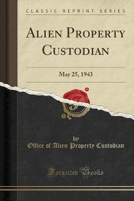Alien Property Custodian 9780282549534 Office of Alien Property