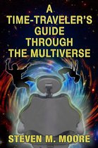 A Time Traveler's Guide Through the Multiverse