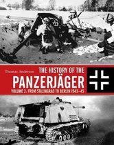 The History of the Panzerjger Volume 2 From Stalingrad to Berlin 194345