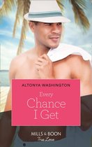 Every Chance I Get (Mills & Boon Kimani) (Kimani Hotties - Book 14)