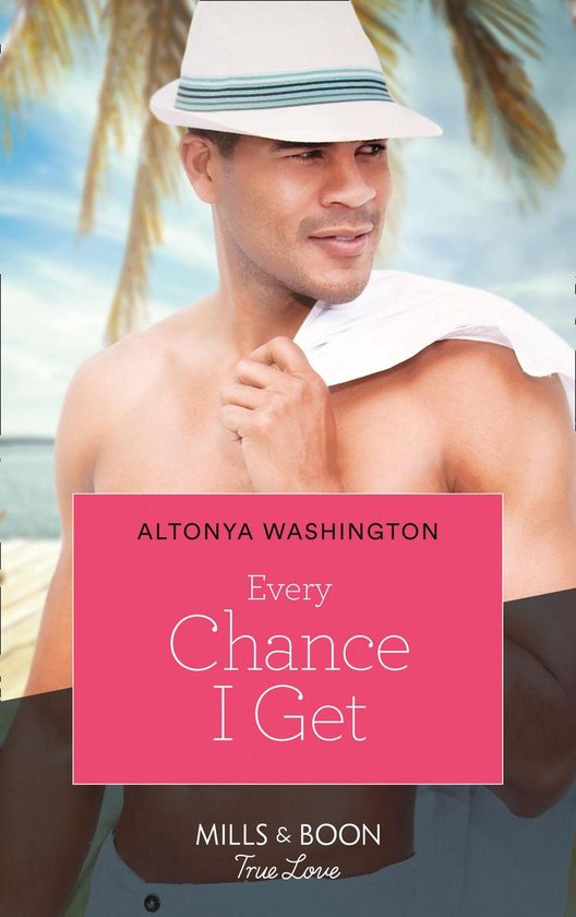 Every Chance I Get (Mills & Boon Kimani) (Kimani Hotties - B ... - cover