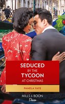 The Morretti Millionaires 8 - Seduced By The Tycoon At Christmas (The Morretti Millionaires, Book 8)