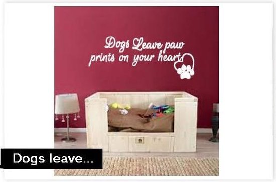 Muursticker Dog's leave paw prints on your heart
