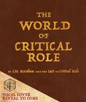 The World of Critical Role The History Behind the Epic Fantasy