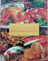 Het Complete Kookboek Met Kipgerechten