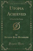 Utopia Achieved