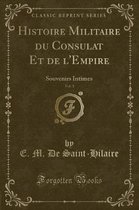 Histoire Militaire Du Consulat Et de l'Empire, Vol. 1