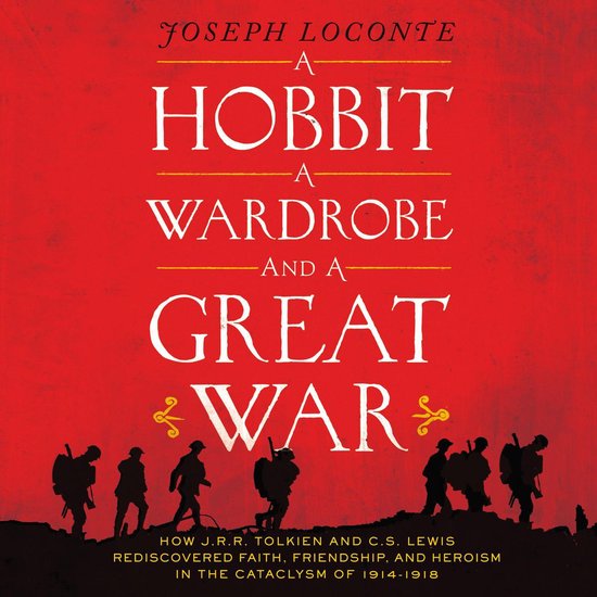 A Hobbit, a Wardrobe, and a Great War - cover