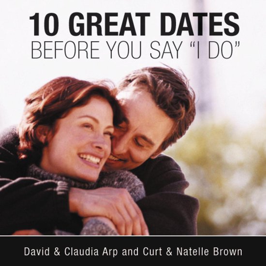 10 Great Dates Before You Say 'I Do' - cover