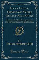 Dick's Dutch, French and Yankee Dialect Recitations