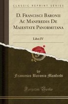 D. Francisci Baronii AC Manfredis de Maiestate Panormitana