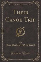 Their Canoe Trip (Classic Reprint)