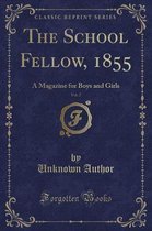 The School Fellow, 1855, Vol. 7