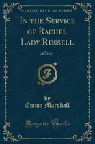 In the Service of Rachel Lady Russell