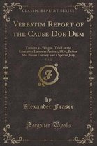 Verbatim Report of the Cause Doe Dem, Vol. 2