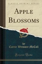 Apple Blossoms (Classic Reprint)