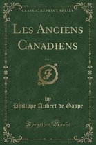 Les Anciens Canadiens, Vol. 1 (Classic Reprint)