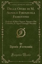Delle Opere Di M. Agnolo Firenzuola Fiorentino, Vol. 2