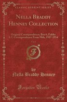 Nella Braddy Henney Collection, Vol. 6