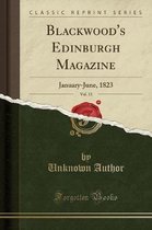Blackwood's Edinburgh Magazine, Vol. 13