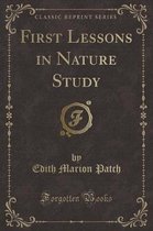 First Lessons in Nature Study (Classic Reprint)