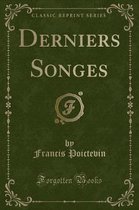 Derniers Songes (Classic Reprint)