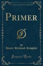 Primer (Classic Reprint)