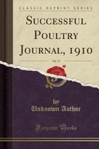 Successful Poultry Journal, 1910, Vol. 15 (Classic Reprint)