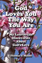 God Loves You The Way You Are