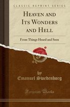 Heaven and Its Wonders and Hell