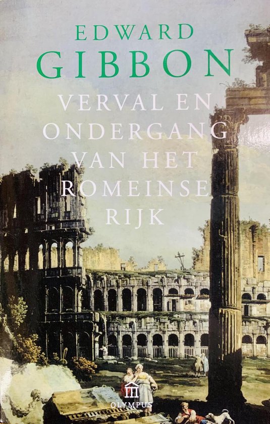 Verval en ondergang van het Romeinse Rijk, Edward Gibbon 9789046700815 Boeken Verval en ondergang van het Romeinse Rijk, Edward Gibbon 9789046700815 Boeken