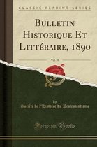 Bulletin Historique Et Litteraire, 1890, Vol. 39 (Classic Reprint)